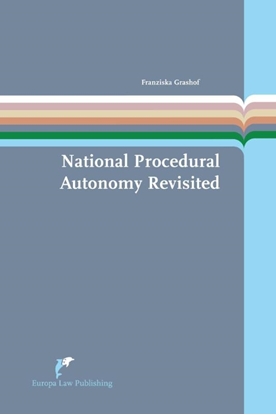 Afbeeldingen van European Administrative Law Series National procedural autonomy revisited