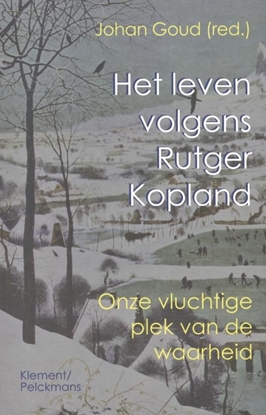 Afbeeldingen van Het leven volgens Rutger Kopland