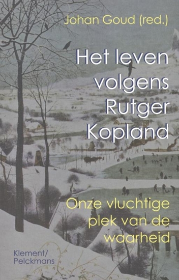 Afbeelding van Het leven volgens Rutger Kopland