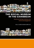 Afbeelding van The Social Museum in the Caribbean