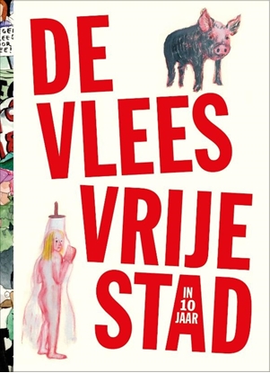 Afbeeldingen van De vleesvrije stad (in 10 jaar)