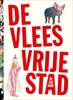 Afbeelding van De vleesvrije stad (in 10 jaar)