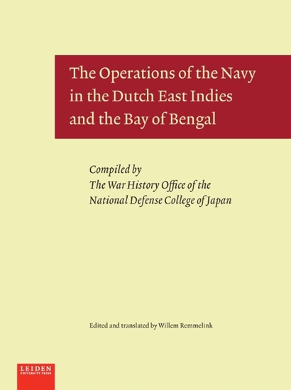 Afbeelding van War History Serie The Operations of the Navy in the Dutch East Indies and the Bay of Bengal