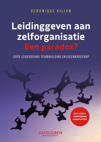 Afbeelding van Leidinggeven aan zelforganisatie. Een paradox?