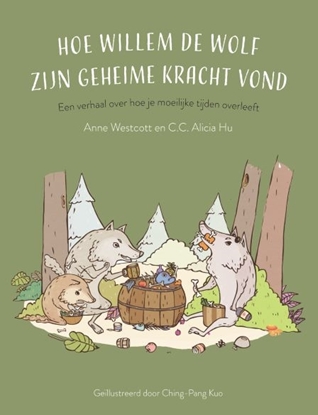 Afbeeldingen van Hoe Willem de wolf zijn geheime kracht vond