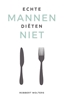 Afbeelding van Echte mannen diëten niet