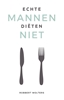 Afbeelding van Echte mannen diëten niet