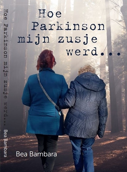 Afbeelding van Hoe Parkinson mijn zusje werd...