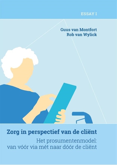 Afbeelding van De organisatie van zorg Zorg in perspectief van de cliënt (deel 1)