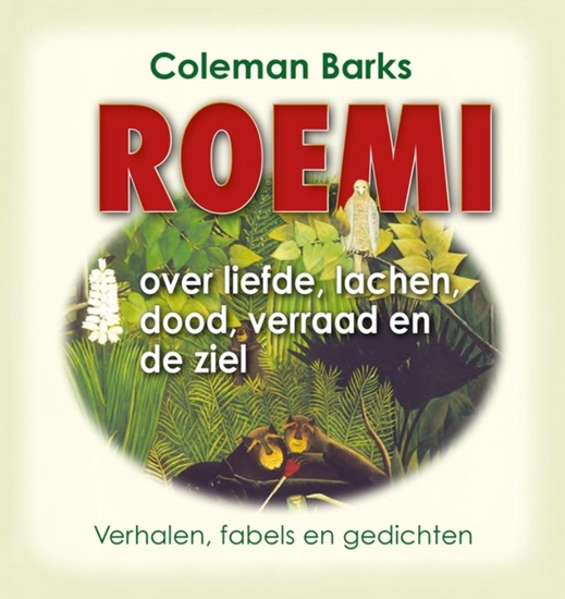 Afbeelding van Roemi over liefde, lachen, dood, verraad en de ziel