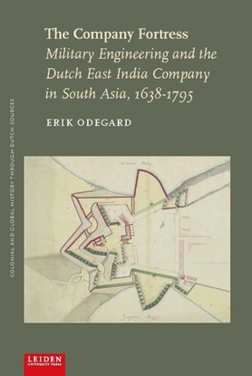 Afbeeldingen van Colonial and Global History through Dutch Sources The Company Fortress