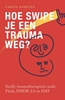 Afbeelding van Hoe swipe je een trauma weg?