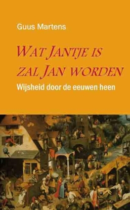 Afbeeldingen van Wat Jantje is, zal Jan worden