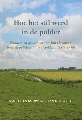 Afbeeldingen van Hoe het stil werd in de polder