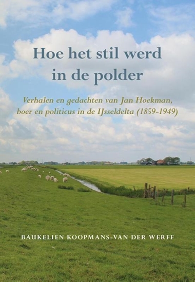 Afbeelding van Hoe het stil werd in de polder