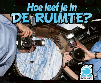 Afbeeldingen van Hoe leef je in de ruimte?