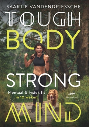 Afbeeldingen van Tough Body Strong Mind