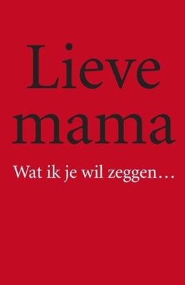 Afbeeldingen van Lieve mama