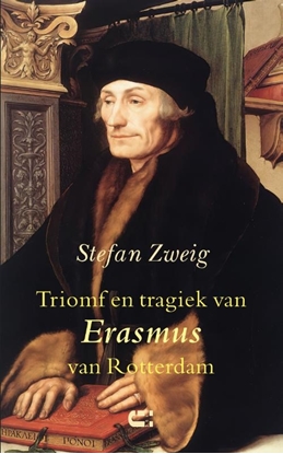 Afbeeldingen van Triomf en tragiek van Erasmus van Rotterdam