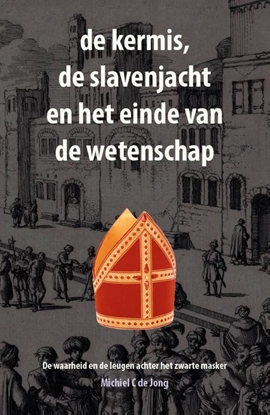 Afbeeldingen van de kermis, de slavenjacht en het einde van de wetenschap