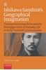 Afbeelding van Critical, Connected Histories Ishikawa Sanshirō’s Geographical Imagination
