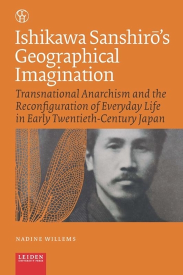 Afbeelding van Critical, Connected Histories Ishikawa Sanshirō’s Geographical Imagination
