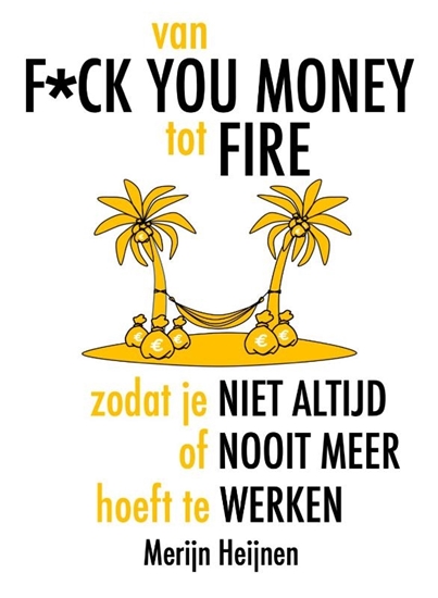 Afbeelding van van F*ck You Money tot FIRE
