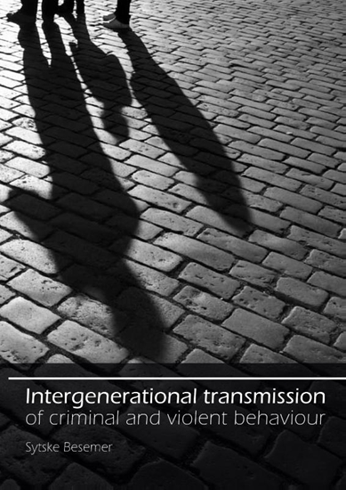 Afbeelding van Intergenerational transmission of criminal and violent behaviour