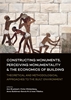 Afbeelding van Constructing monuments, perceiving monumentality and the economics of building