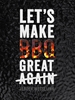 Afbeelding van Let's make BBQ great again