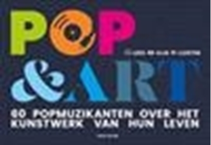 Afbeeldingen van Pop & Art, 60 popmuzikanten over het kunstwerk van hun leven