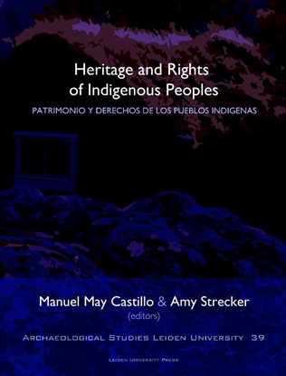 Afbeeldingen van Archaeological studies Leiden University (ASLU) Heritage and Rights of Indigenous Peoples