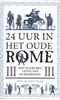 Afbeelding van 24 uur in het oude Rome