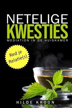 Afbeeldingen van Hilde Kroon Mediation Netelige Kwesties