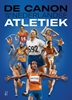 Afbeelding van De canon van de Nederlandse atletiek