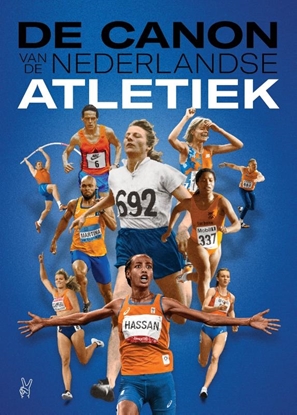 Afbeeldingen van De canon van de Nederlandse atletiek