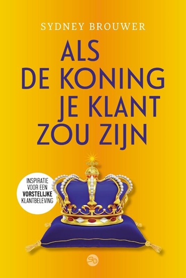 Afbeelding van Als de koning je klant zou zijn