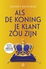 Afbeelding van Als de koning je klant zou zijn