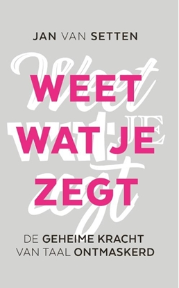 Afbeeldingen van Weet wat je zegt