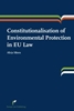 Afbeelding van Constitutionalisation of environmental protection in EU law