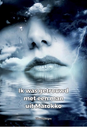 Afbeeldingen van Ik was getrouwd met een man uit Marokko