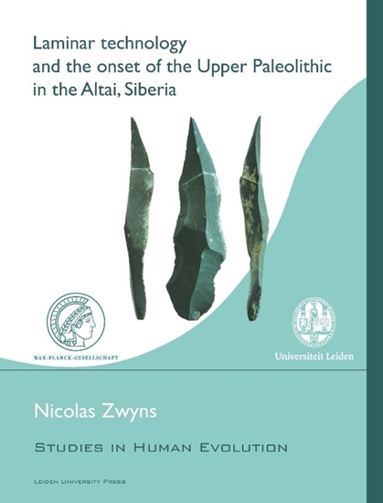 Afbeelding van Studies in Human Evolution Laminar technology and the onset of the upper paleolithic in the Altai, Siberia