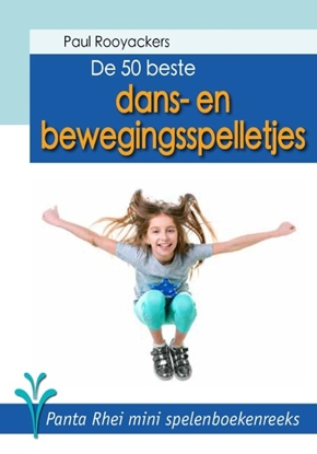 Afbeeldingen van De Panta Rhei mini spelenboekenreeks De 50 beste dans- en bewegingsspelletjes