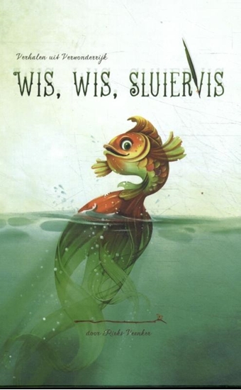 Afbeelding van Verhalen uit Verwonderrijk Wis, wis Sluiervis