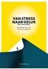 Afbeelding van Van stress naar geluk (met stressologie)
