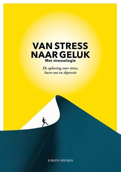 Afbeelding van Van stress naar geluk (met stressologie)