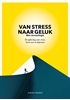 Afbeelding van Van stress naar geluk (met stressologie)