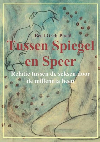 Afbeelding van Tussen spiegel en speer