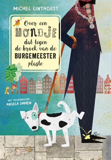 Afbeelding van Over een hondje dat tegen de broek van de burgemeester plaste