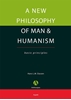 Afbeelding van A new philosophy of man & humanism